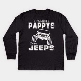 The Best Pappys Drive Jeeps Father 's Day Papa Jeep Kids Long Sleeve T-Shirt